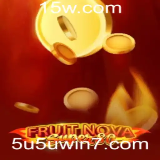 Descubra o Mundo de FruitNovaSuper80 com Chances de Ganhar no 5u5u Win
