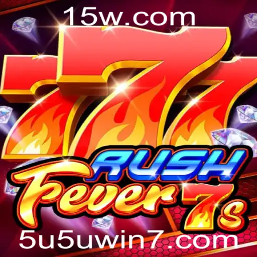 Descubra o Mundo Emocionante de RushFever7s e as Estratégias do '5u5u win'